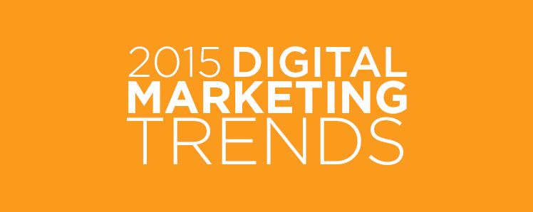 2015-digital-marketing-trends.jpg (748×298)